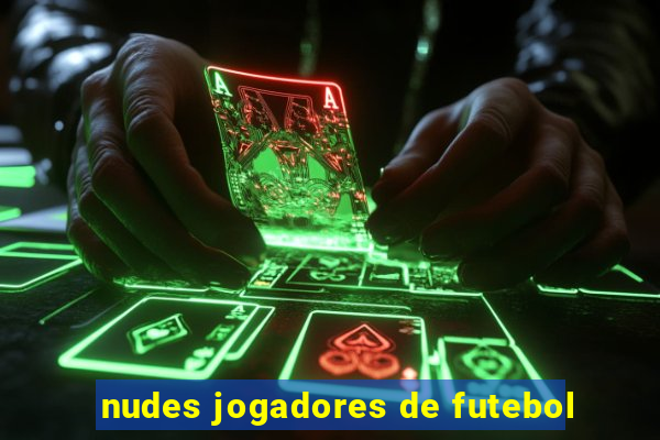 nudes jogadores de futebol